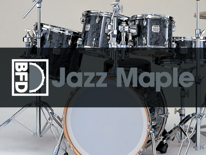 BFD Jazz Maple