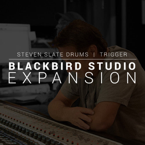 STEVEN SLATE DRUMS TRIGGER 2 Blackbird Expansion