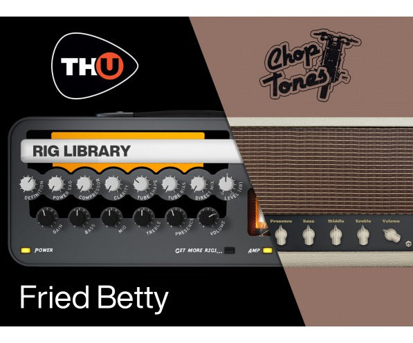 Overloud Choptones Fried Betty - TH-U Rig Library